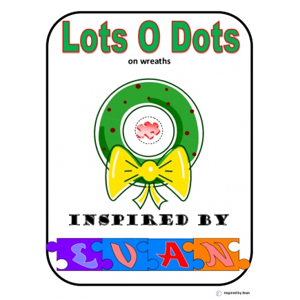 "Lots-O-Dots" on Christmas Wreaths for Autism